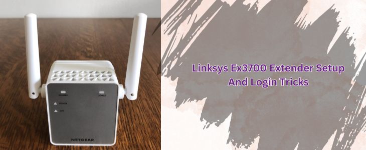 Linksys Ex3700 Extender Setup