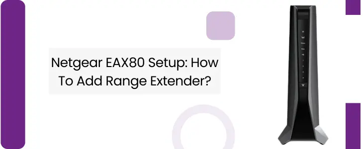 Netgear EAX80 Setup