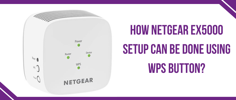 Netgear EX5000 Setup Guide